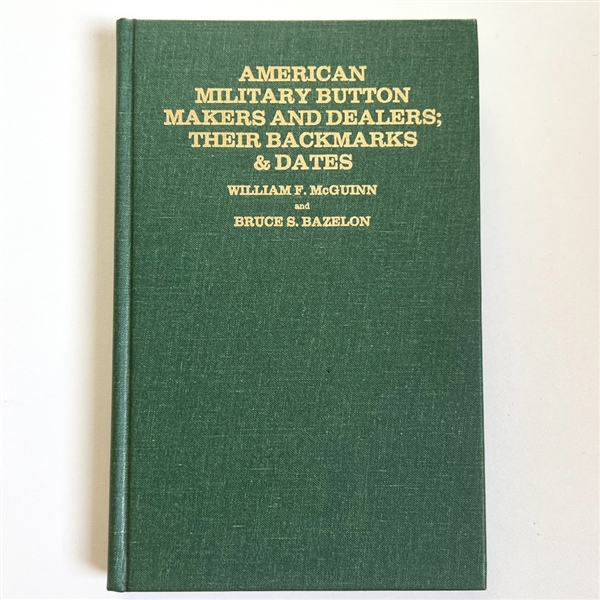 Book: American Military Button Makers and Dealers; Their Backmarks & Dates