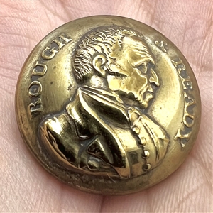  A 1848 “Rough & Ready Zachary Taylor brass button.