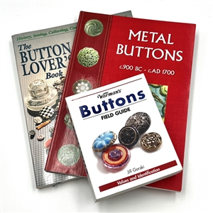 Three button books - “Buttons Field Guide"  “Metal Buttons" and “The Button Lovers Book"